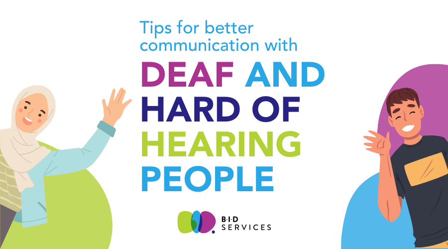 8 tips for communicating with D/deaf and hard of hearing people